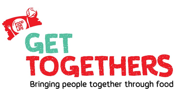 Food for Life Get Togethers- Bringing People Together Through Good